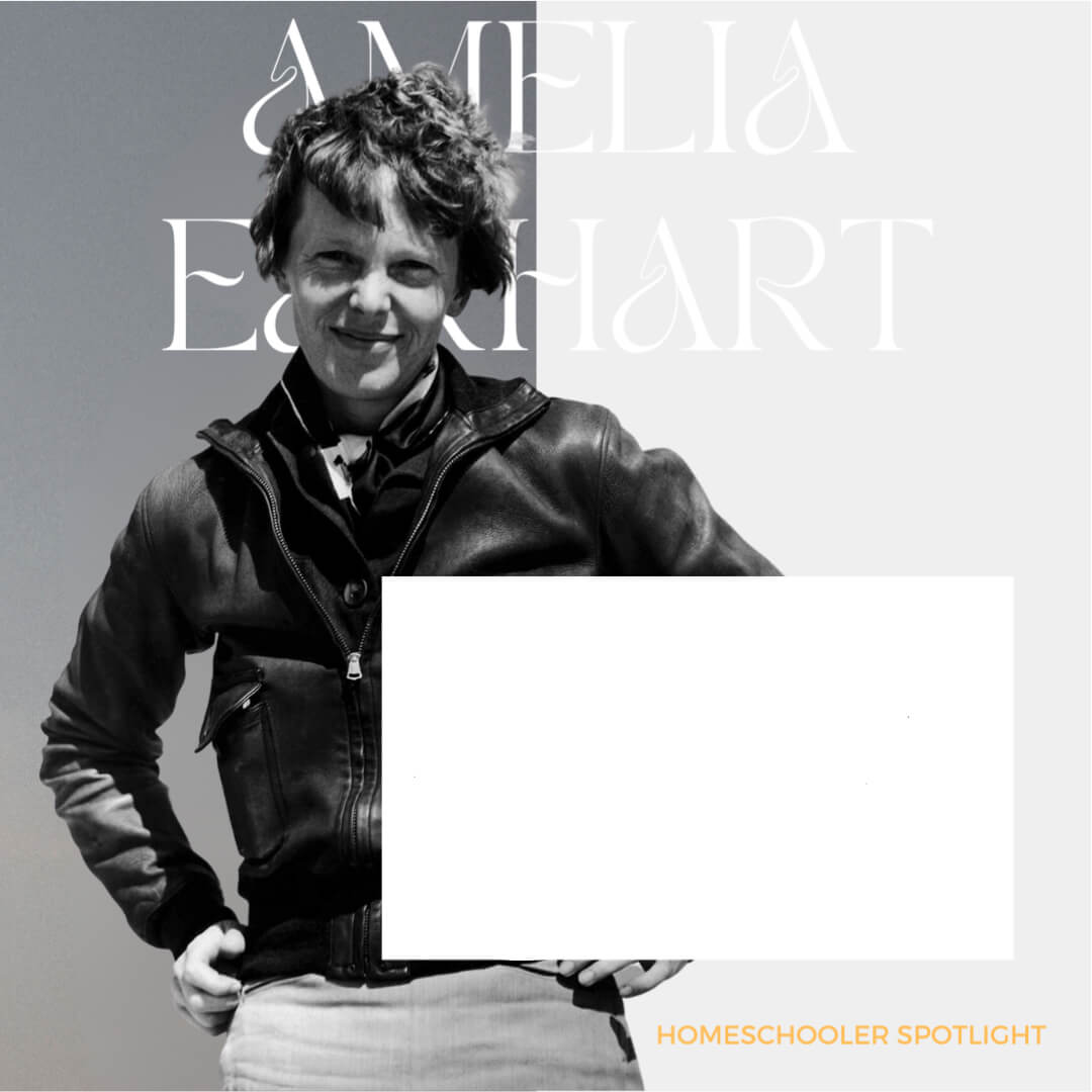 Homeschool Spotlight: Amelia Earhart